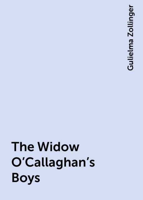 The Widow O'Callaghan's Boys