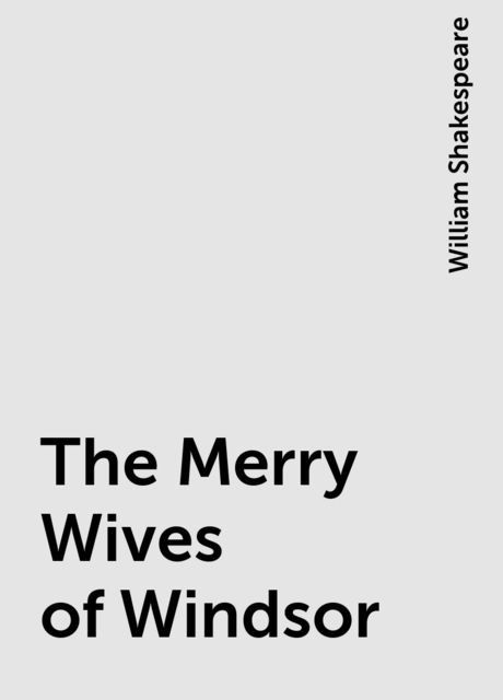 The Merry Wives of Windsor