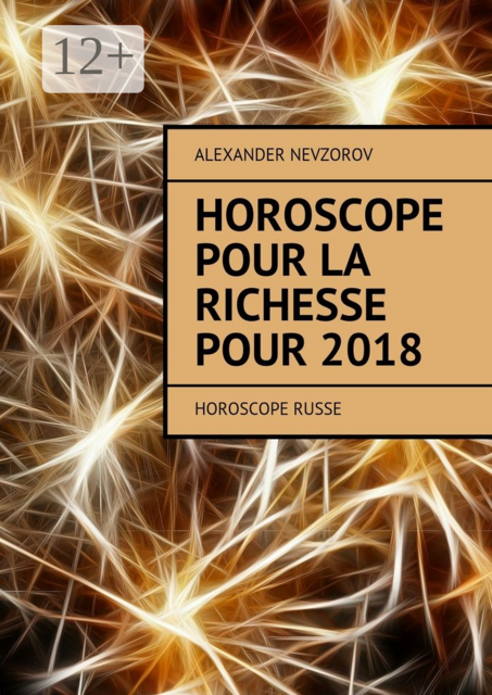 Horoscope pour la richesse pour 2018. Horoscope russe
