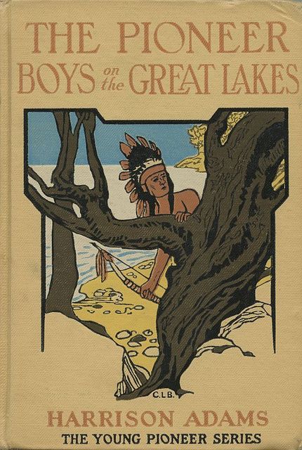 The Pioneer Boys on the Great Lakes; or, On the Trail of the Iroquois