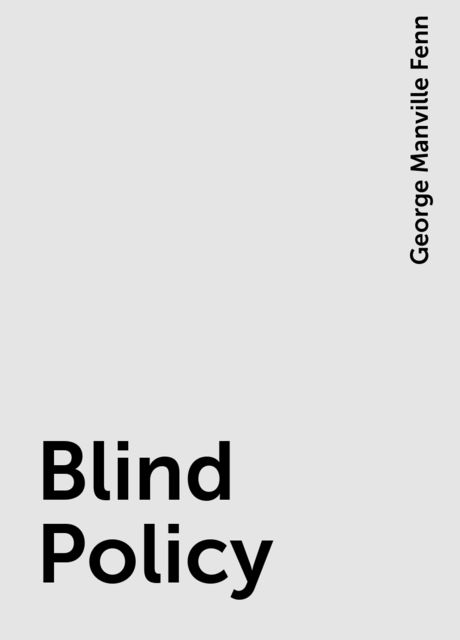 Blind Policy