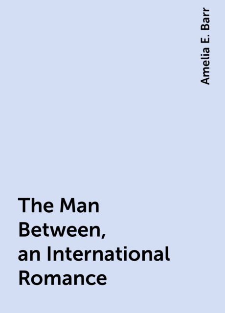 The Man Between, an International Romance
