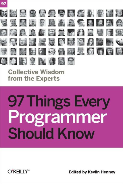97 Things Every Programmer Should Know