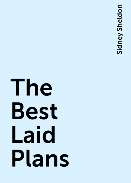 The Best Laid Plans