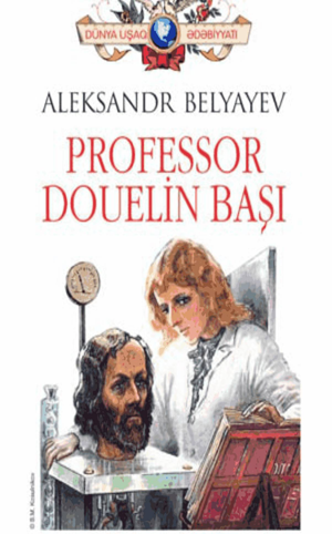Professor Douelin başı, Aleksandr Belyayev