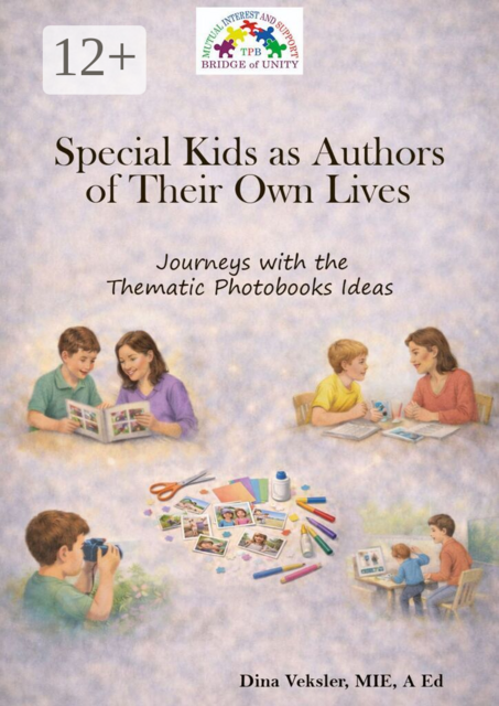 Special Kids as Authors of Their Own Lives. Journeys with the Thematic Photobooks Ideas