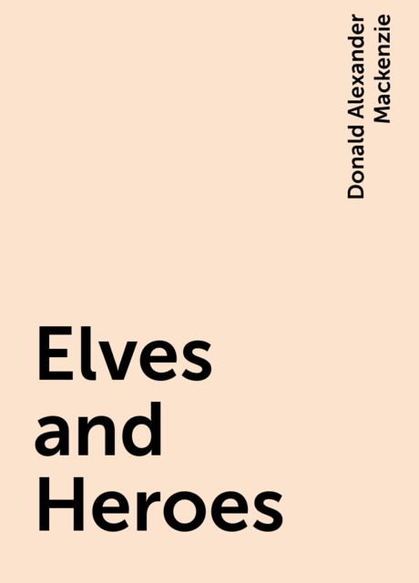 Elves and Heroes