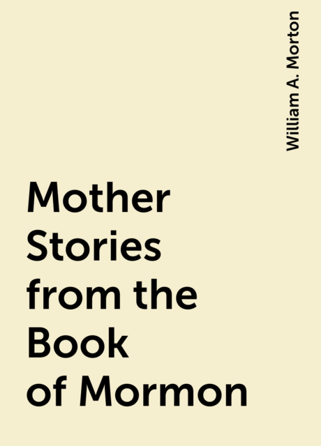 Mother Stories from the Book of Mormon
