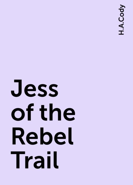 Jess of the Rebel Trail