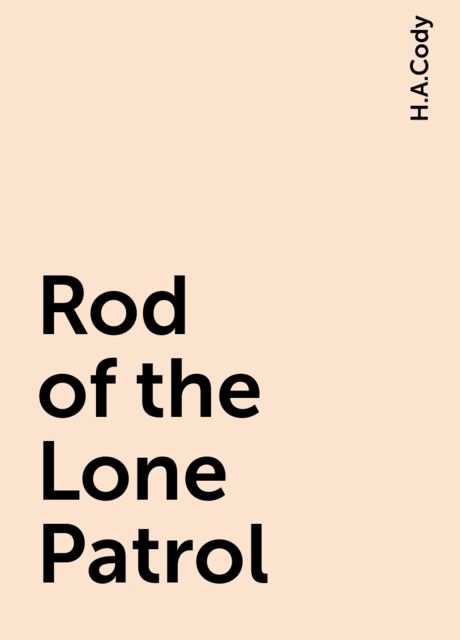 Rod of the Lone Patrol