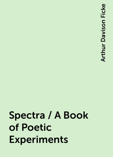 Spectra / A Book of Poetic Experiments