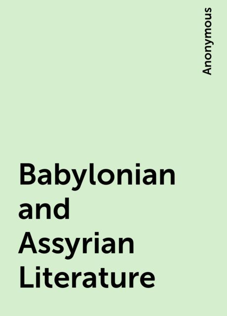 Babylonian and Assyrian Literature