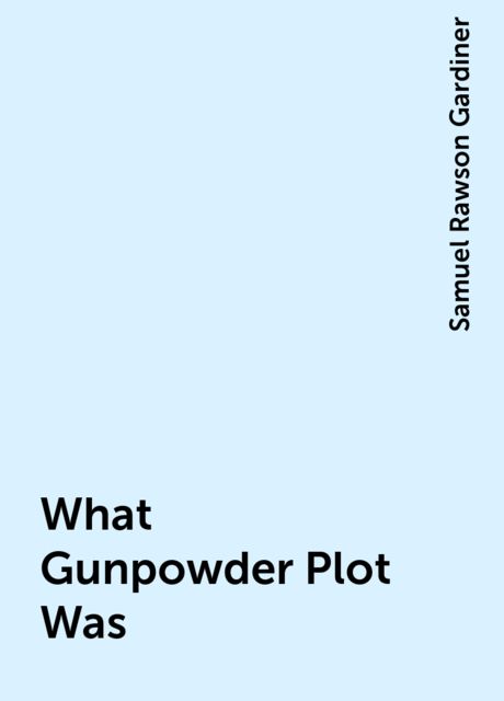 What Gunpowder Plot Was