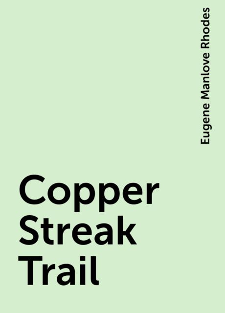 Copper Streak Trail