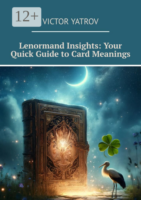 Lenormand Insights: Your Quick Guide to Card Meanings