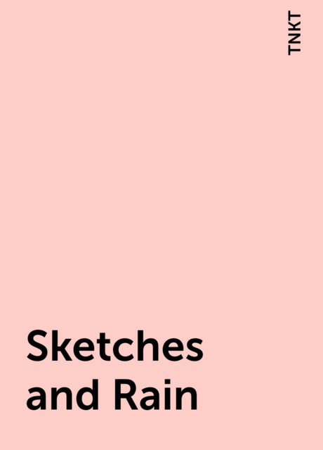 Sketches and Rain