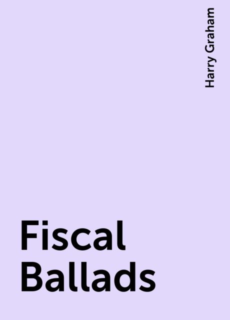 Fiscal Ballads