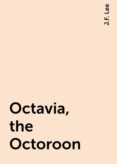 Octavia, the Octoroon
