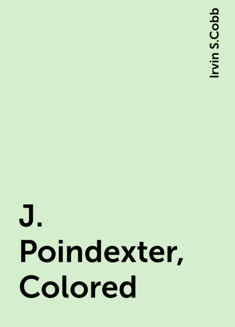 J. Poindexter, Colored