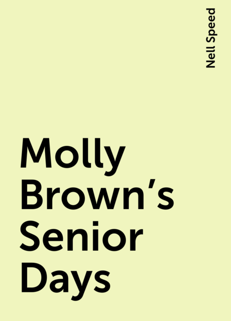 Molly Brown's Senior Days