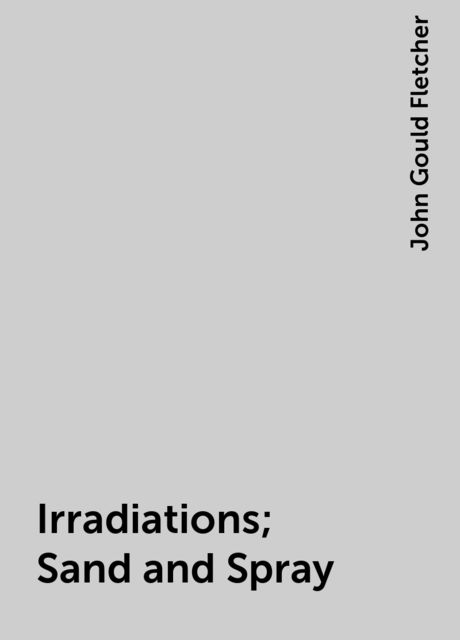 Irradiations; Sand and Spray