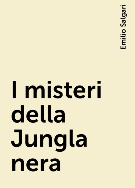 I misteri della Jungla nera
