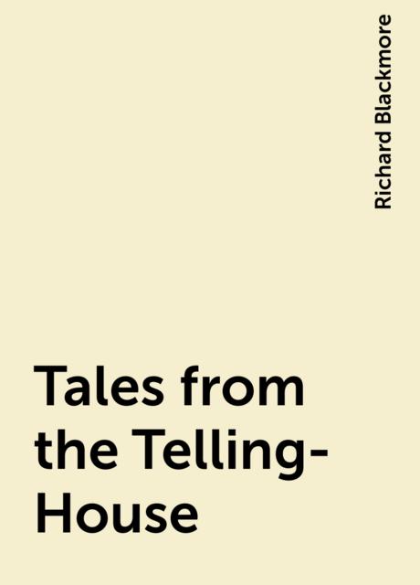 Tales from the Telling-House