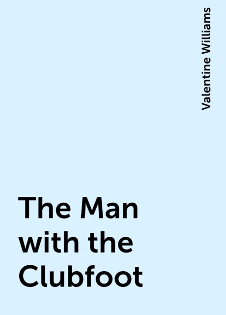 The Man with the Clubfoot