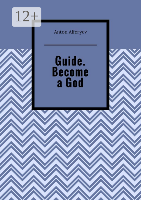 Guide. Become a God