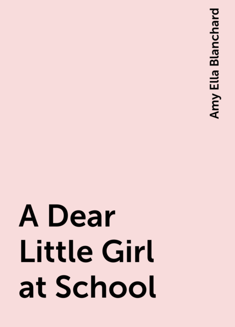 A Dear Little Girl at School