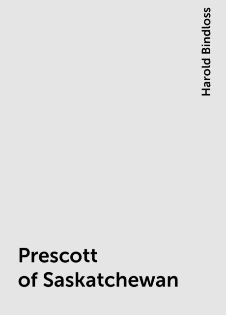 Prescott of Saskatchewan