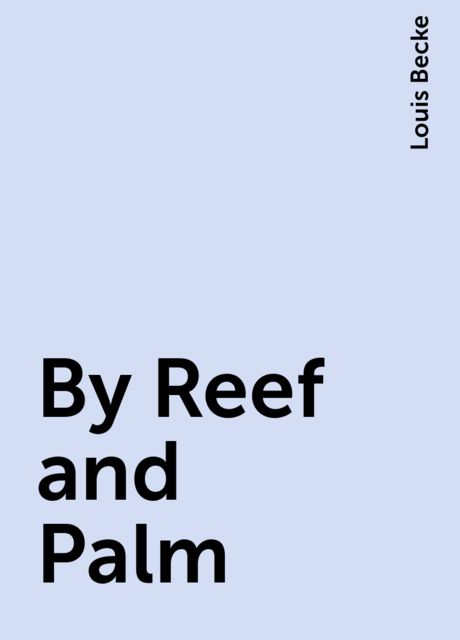 By Reef and Palm