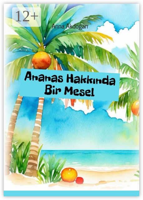 Ananas Hakkında Bir Mesel