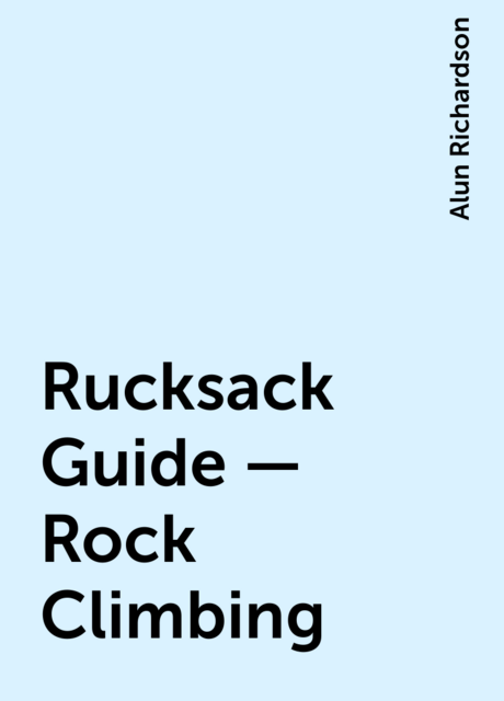 Rucksack Guide – Rock Climbing