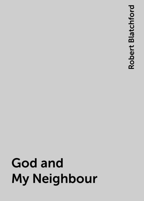 God and My Neighbour