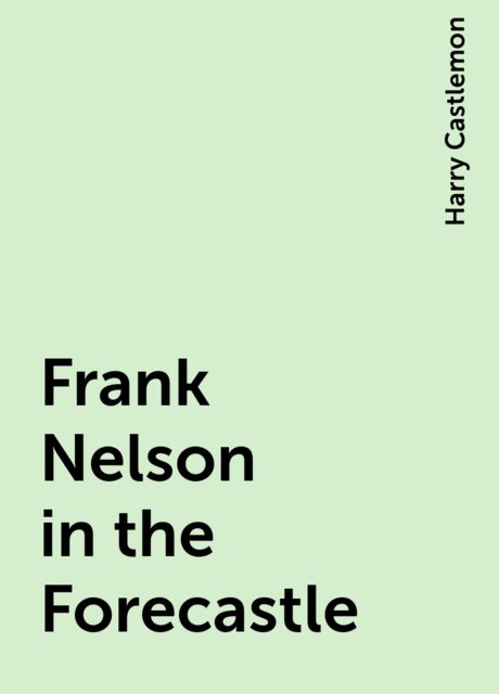 Frank Nelson in the Forecastle