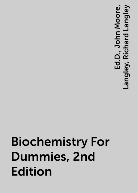 Biochemistry For Dummies, 2nd Edition