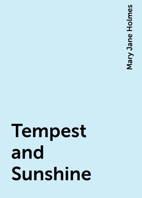 Tempest and Sunshine