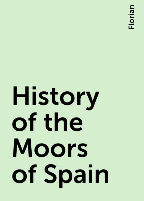 History of the Moors of Spain