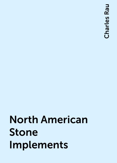 North American Stone Implements