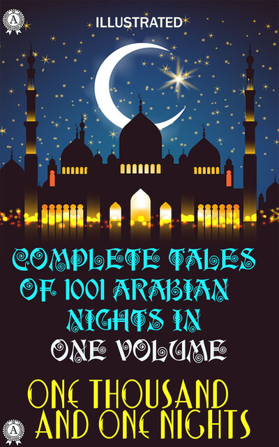 One Thousand and One Nights. Illustrated