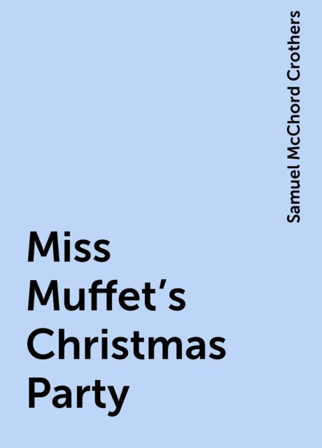 Miss Muffet's Christmas Party