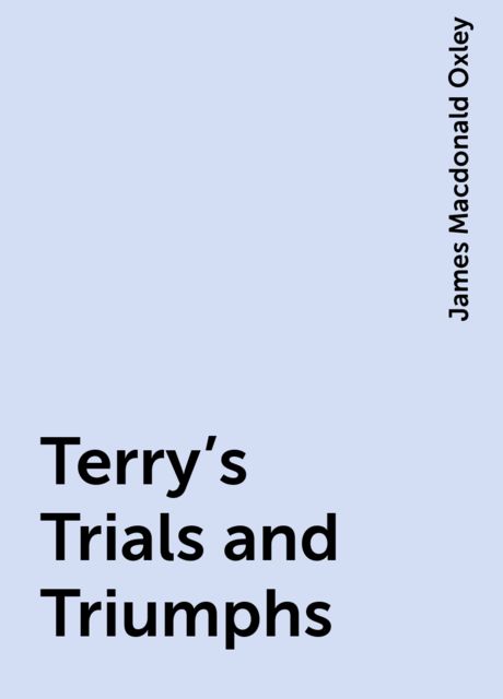 Terry's Trials and Triumphs