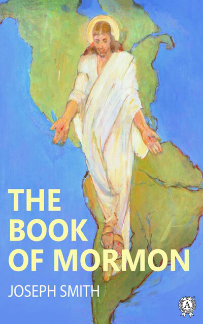 THE BOOK OF MORMON – Joseph Smith
