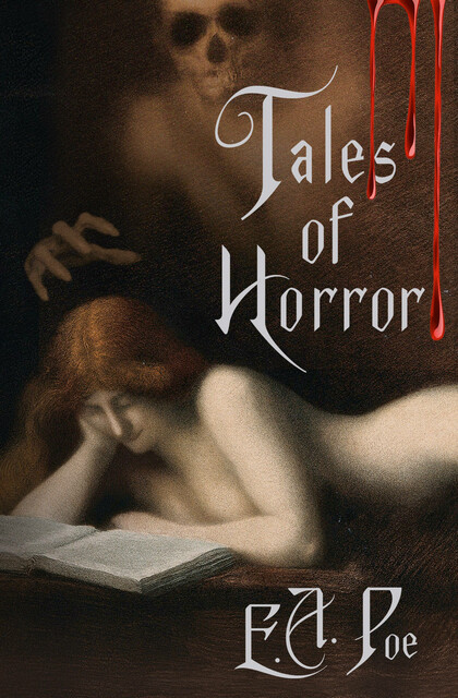 Tales of Horror, Edgar Allan Poe
