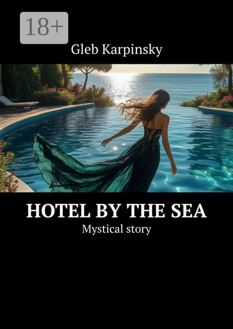 Hotel by the sea. Mystical story