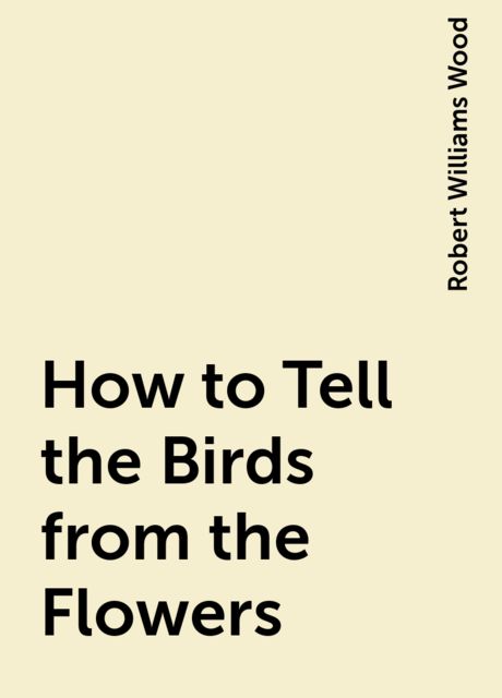 How to Tell the Birds from the Flowers