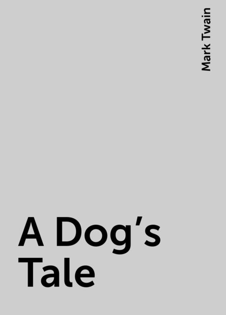 A Dog's Tale