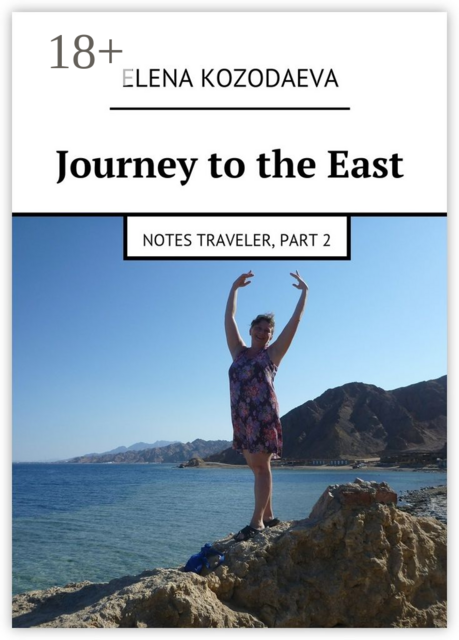 Journey to the East. Notes traveler, part 2