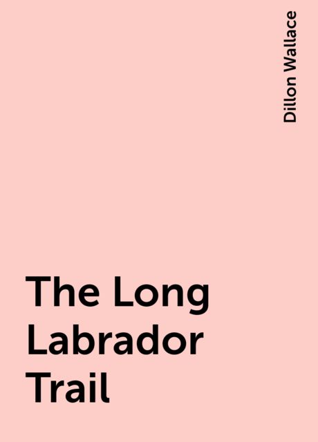 The Long Labrador Trail